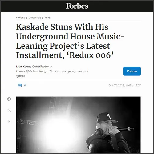 kaskadeforbes Kaskade, Forbes, News